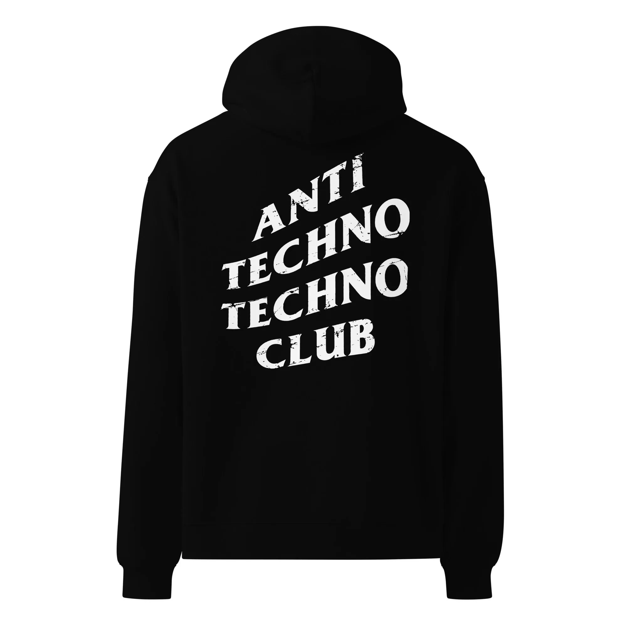 Anti Techno Techno Club Relaxed hoodie