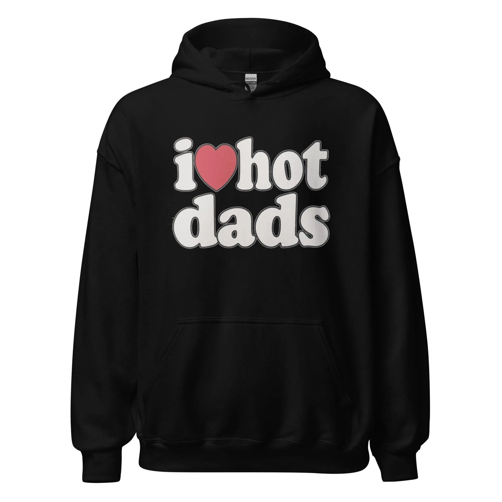 I Love Hot Dads Ultra Soft Blended Cotton Midweight Unisex Pullover