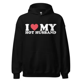 I Love My Hot Husband Midweight Blended Cotton Utra Soft Hooded Pullover