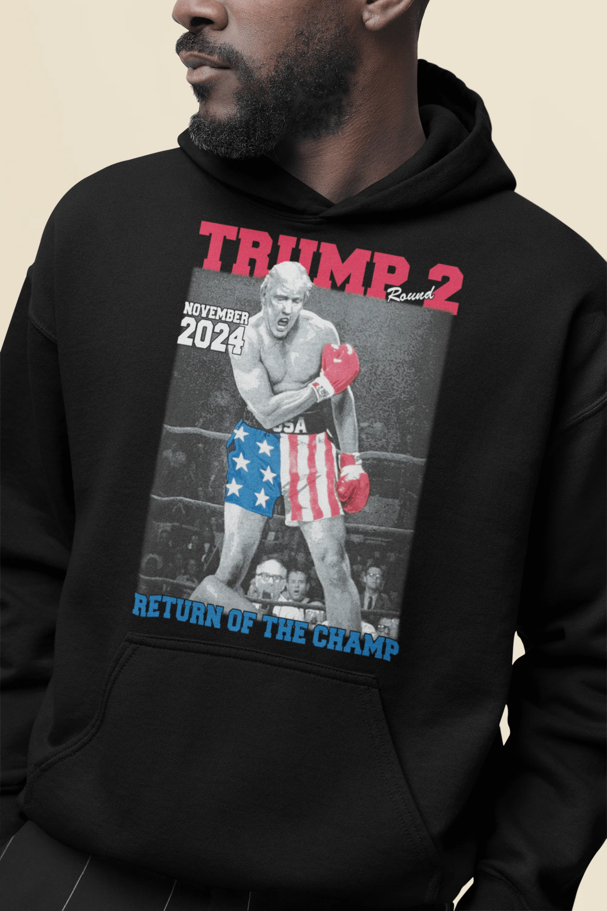 Trump Hoodie Return of the Champ Round 2 Nov. 24th  Blended Cotton Pullover